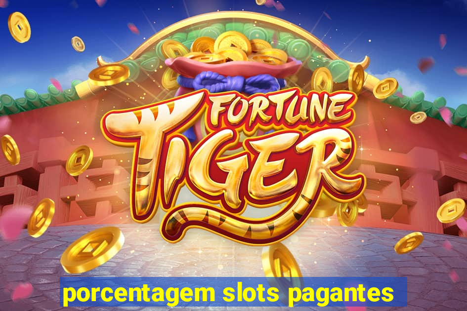 porcentagem slots pagantes